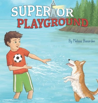 Melissa Bonorden, Marcy Pusey - Superior Playground, Inbunden