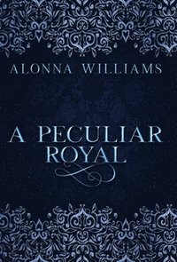bokomslag Peculiar Royal