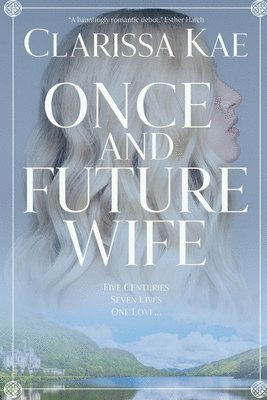 Clarissa Kae - Once And Future Wife, Häftad
