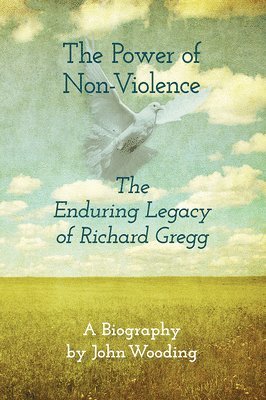John Wooding - Power of Non-Violence, Häftad