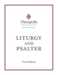 bokomslag Theopolis Liturgy and Psalter