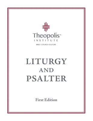 Theopolis Liturgy and Psalter 1