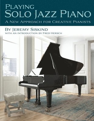 bokomslag Playing Solo Jazz Piano