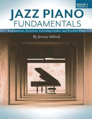 Jazz Piano Fundamentals (Book 1) 1