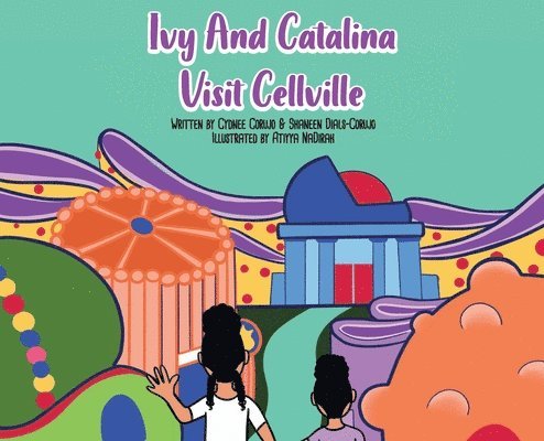 Ivy and Catalina visit Cellville 1