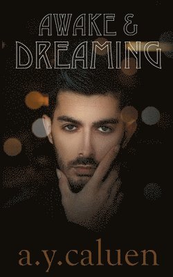 Alexandra Caluen - Awake & Dreaming, Häftad