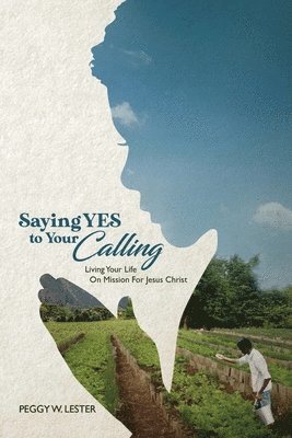 bokomslag Saying YES to Your CALLING