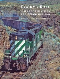 bokomslag Rocky's Rail: A Spokane Division Trainman, 1960-2004