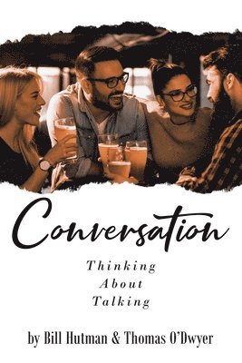 Conversation: Thinking About Talking 1