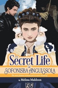 bokomslag The Secret Life of Sofonisba Anguissola