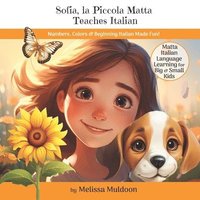 bokomslag Sofia, la Piccola Matta Teaches Italian