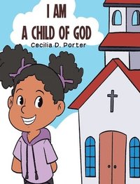 bokomslag I Am a Child of God!