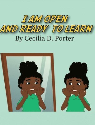 I Am Open and Ready to Learn! 1