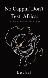 bokomslag No Cappin' Don't Test Africa