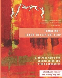 bokomslag Tumbling: Learn to Flip Not Flop!