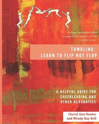 Tumbling: Learn to Flip Not Flop! 1