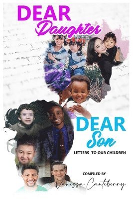 Dear Daughter/Dear Son: Letters to our children 1