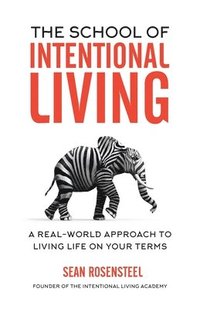 bokomslag School of Intentional Living