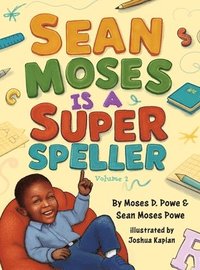 bokomslag Sean Moses Is A Super Speller