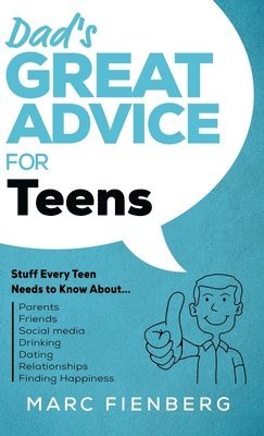 Dad's Great Advice for Teens 1