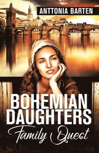 bokomslag Bohemian Daughters Family Quest