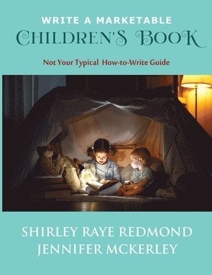 Shirley Raye Redmond, Jennifer McKerley - Write a Marketable Children's Book, Häftad
