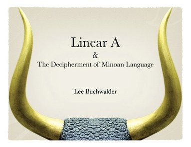 bokomslag Linear A & The Decipherment of Minoan Language