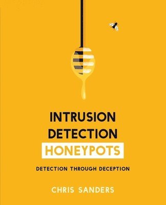 Intrusion Detection Honeypots 1