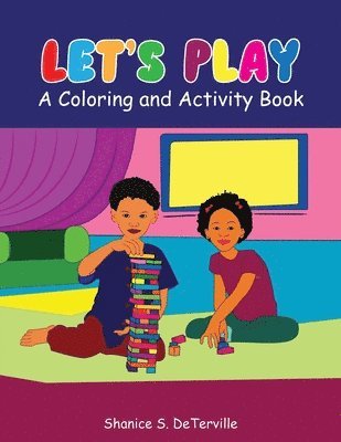 Shanice S. Deterville - Let's Play: A Coloring and Activity Book, Häftad