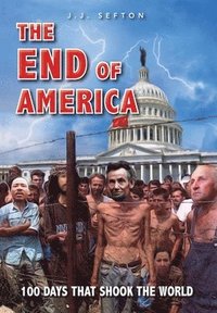 bokomslag The End of America
