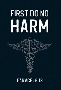 bokomslag First Do No Harm