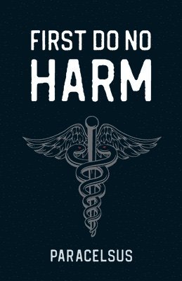 bokomslag First Do No Harm