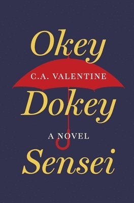 C A Valentine, Jasmin Kirkbride - Okey-Dokey Sensei, Inbunden