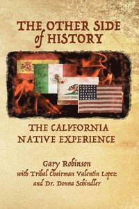 bokomslag The Other Side of History: The California Native Experience