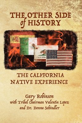 The Other Side of History: The California Native Experience 1