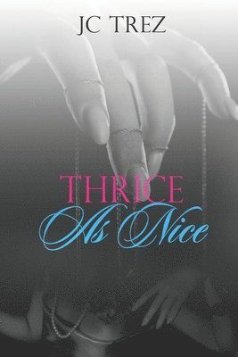 bokomslag Thrice As Nice
