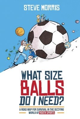 bokomslag What Size Balls Do I Need?