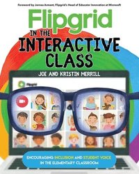 bokomslag Flipgrid in the InterACTIVE Class