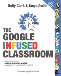 bokomslag The Google Infused Classroom