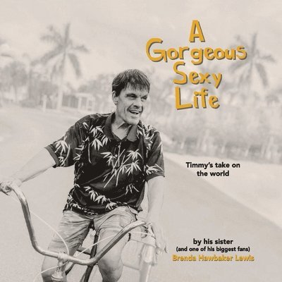 Brenda Hawbaker Lewis, Brenda Hawbaker, Lewis - Gorgeous Sexy Life, Häftad