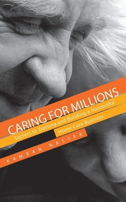 Kamran Nasser - Caring for Millions, Inbunden