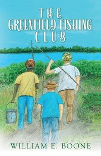 bokomslag The Greenfield Fishing Club