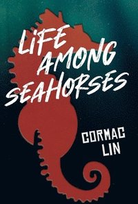 bokomslag Life Among Seahorses