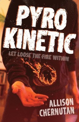 Allison Chernutan - Pyrokinetic, Häftad