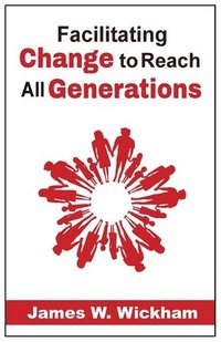 bokomslag Facilitating Change to Reach All Generations