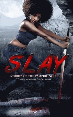 Nicole Givens Kurtz - Slay, Inbunden