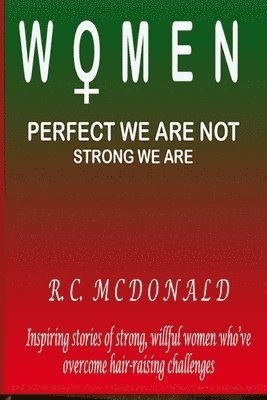 Women: Prefect we are not Strong we are 1