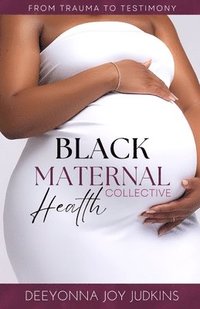 bokomslag Black Maternal Health Collective