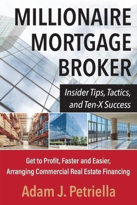 bokomslag Millionaire Mortgage Broker
