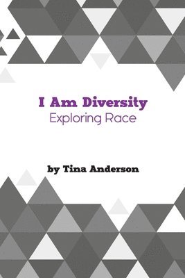 bokomslag I Am Diversity: Exploring Race
